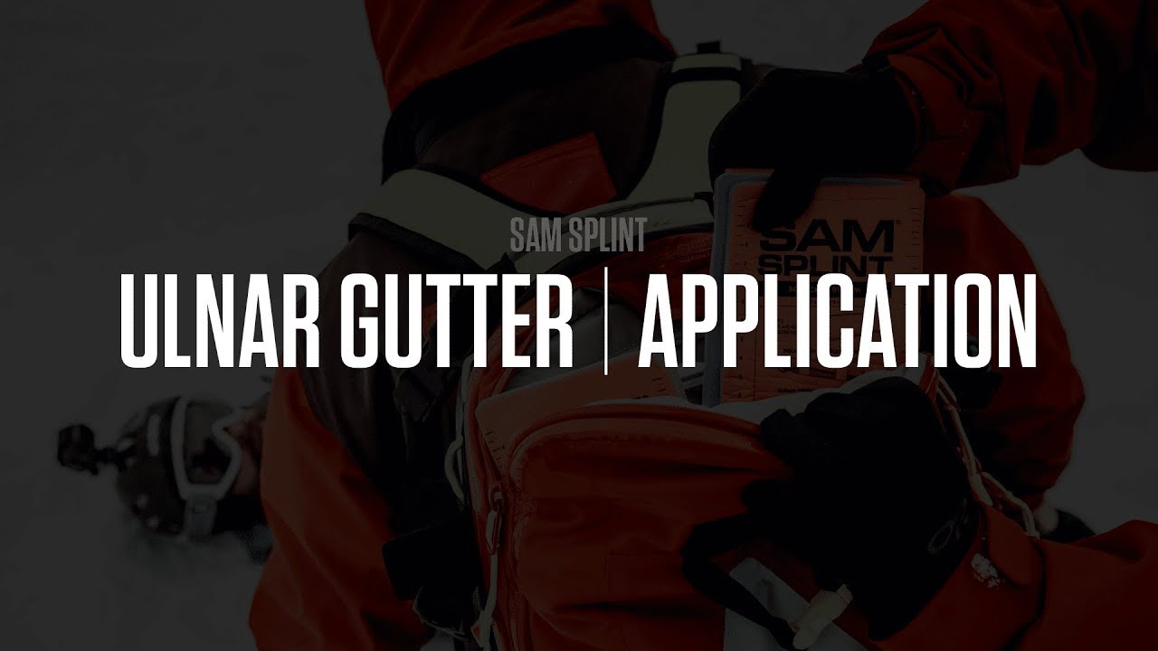 SAM® Splint Training  |  Ulnar Gutter  |  SAM Medical